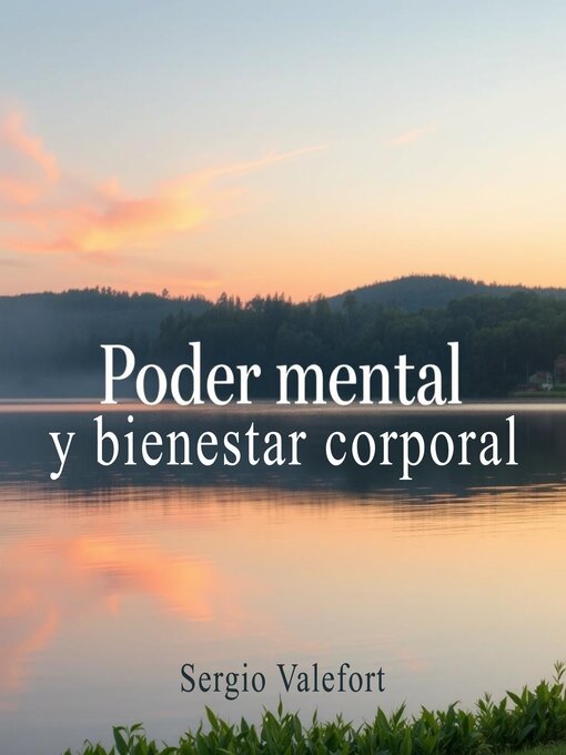 Title details for Poder mental y bienestar corporal by Sergio Valefort - Available